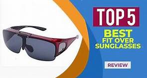 Top 5 Best Fit Over Sunglasses for 2024 | Reviews | Fits Over Sunglasses