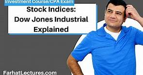 Dow Jones Industrial Average Explained | Introduction to Stock Indices | How to Calculate the Dow