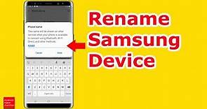 How to change device name on Android so that it is easy to find your device (Samsung)