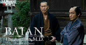 【Baian The Assassin, M.D.】Trailer 60s