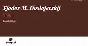 Lydbok - Fjodor M. Dostojevskij: Idioten - Lest av Erik Hivju