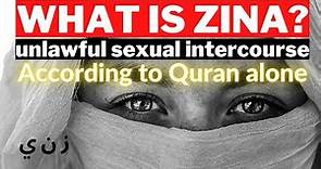 What is ZINA according to Quran | Unlawful Sexual Intercourse 🔥