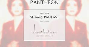 Shams Pahlavi Biography | Pantheon