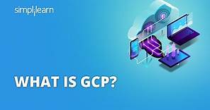 What Is GCP? | Introduction To Google Cloud Platform | GCP Tutorial For Beginners | Simplilearn