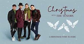 The Tenors - Christmas Time is Here (Official Audio)