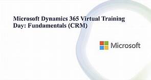Microsoft Dynamics 365 Virtual Training Day: Fundamentals (CRM)