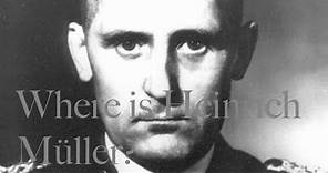 The Disappearance of Heinrich Müller - History's Unsolved Mysteries