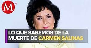 ¿De qué murió Carmen Salinas y cuál era su estado de salud?