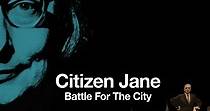 Citizen Jane: Battle for the City - streaming