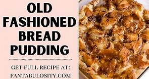 How to Make the BEST Bread Pudding