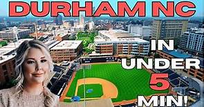 DURHAM NC EXPLAINED IN UNDER 5 MINUTES || MOVING TO DURHAM NC