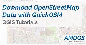 How to Easily Download OpenStreetMap Data in QGIS using QuickOSM