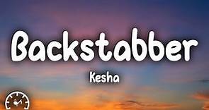 Kesha - Backstabber (Lyrics)