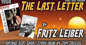 The Last Letter by Fritz Leiber -Vintage Science Fiction Short Story *Full Audiobook -human voice*