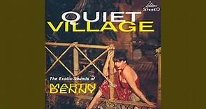 Quiet Village (Edit)