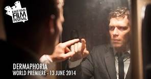 Dermaphoria Trailer // Opening Night Gala East End Film Festival 2014
