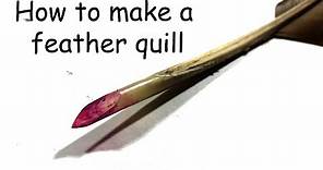 Feather Quill | How to make a quill pen from a feather | Writing with a feather quill