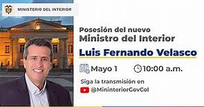 Posesión del nuevo Ministro del Interior | Luis Fernando Velasco