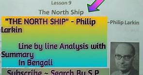 "The North Ship"- Philip Larkin | Line by line Analysis with Summary of-"The North Ship."(Class-9)