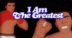 Muhammad Ali - I Am The Greatest (Official Animated Video)