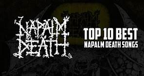 Top 10 Best Napalm Death Songs