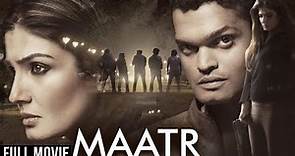 Maatr Full Hindi Movie | Raveena Tandon | Madhur Mittal | Superhit Thriller Movie