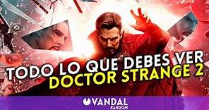 Doctor Strange 2: Qué series y películas ver antes para entender la historia