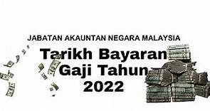 Tarikh bayaran gaji penjawat awam tahun 2022