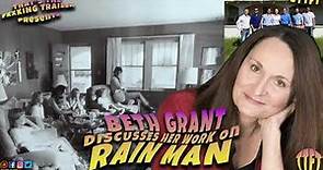 Beth Grant Discusses Her Work On Rain Man