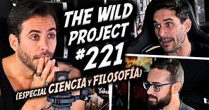 The Wild Project #221 ft Javi Santaolalla & Enric Gel | ¿Puede DIOS existir?, Cuántica y Multiversos