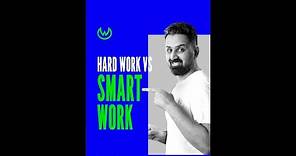Hard work VS Smart work | Everything you need to know in 1 minute