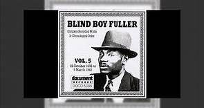 Blind Boy Fuller - Recorded Works In Chronological Order Mix 5 (1938-1940)
