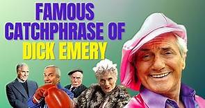 The Origin of Dick Emery’s Famous Catchphrase
