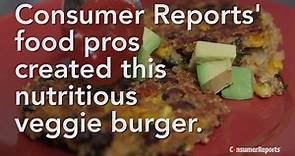 Nutritious Veggie Burgers from the Experts at Consumer Reports