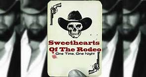 Sweethearts Of The Rodeo - One Time, One Night