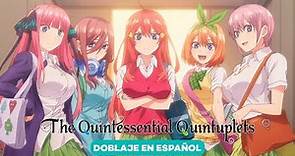 Así se escuchan las Quintidiosas en español | The Quintessential Quintuplets (doblaje en español)