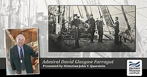 Civil War Lecture: Admiral David Glasgow Farragut
