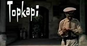 Topkapi (trailer)