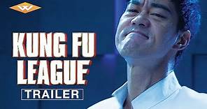 KUNG FU LEAGUE Official Trailer | Starring Vincent Zhao, Danny Chan, Andy On & Dennis To