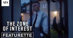 The Zone of Interest | The Making of | Official Featurette | A24