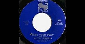 Betty Harris - Ride Your Pony
