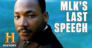 Martin Luther King, Jr.'s Last Speech | History