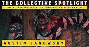 Collective Spotlight - Austin Janowsky