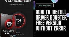 How to install Iobit Driver Booster Free Version - 2022 Guide
