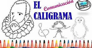 EL CALIGRAMA - ETIMOLOGÍA - CARACTERÍSTICAS / Cómo hacer un Caligrama.