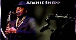Archie Shepp - The Magic of Ju-Ju - Avant-Garde Jazz (Album)