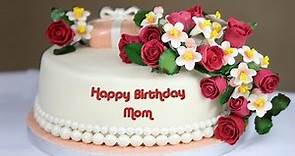 Birthday Cake For Mom With Name – Happy Birthay Mom Wishes Images✔