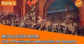 Revolución Rusa (parte 5): Gobierno Provisional y Revolución de Octubre | HISTORIA EN PANTUFLAS