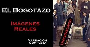Historia Completa del Bogotazo (9 de Abril de 1948)