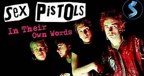 Sex Pistols: In Their Own Words | Music Documentary | Johnny Rotten | Sid Vicious